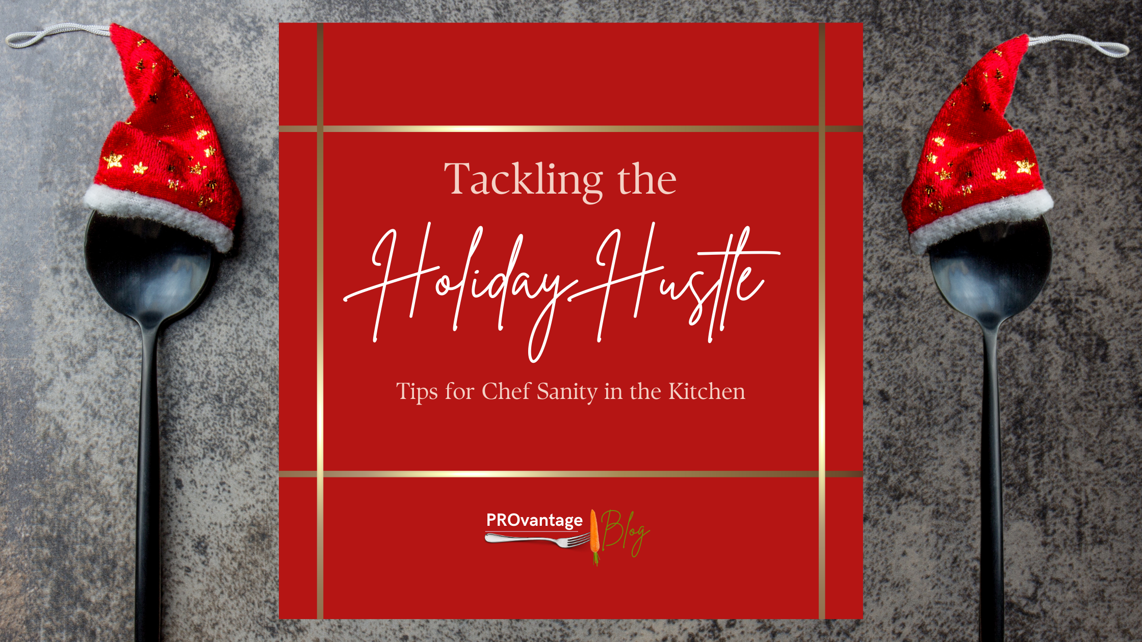 https://www.myfoodpro.com/wp-content/uploads/2023/12/Tackling-the-Holiday-Hustle-Tips-for-Chef-Sanity-in-the-Kitchen-.png