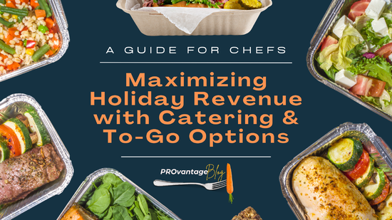 Holiday catering guide with tips for chefs on revenue-boosting to-go meal options.