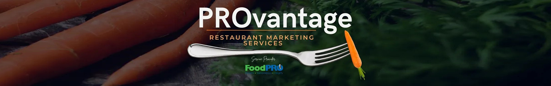 PROvantage restaurant marketing services with fresh carrots and fork imagery, powered by FoodPRO.